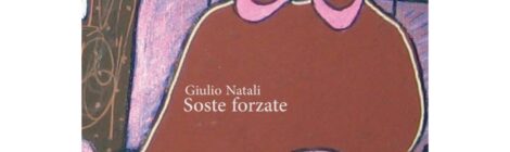 Gordiano Lupi - "Soste forzate"  di Giulio Natali