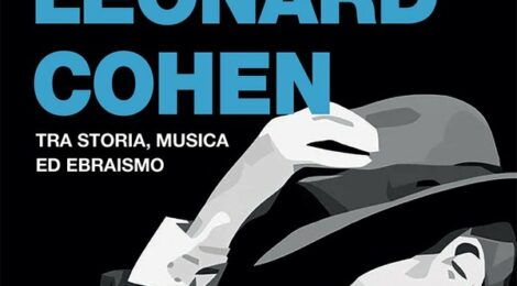 Vincenzo Trama -  L’arte di Leonard Cohen, tra storia musica ed ebraismo - di Rocco Rosignoli