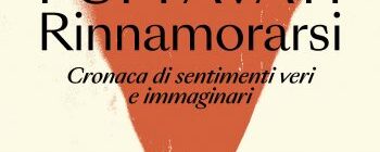 Gordiano Lupi - Rinnamorarsi: cronaca di sentimenti veri e immaginari di Pupi Avati